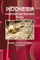 Indonesia Investment and Business Profile - Strategic, Practical Information and Contacts