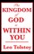 The Kingdom of God Is Within You