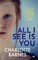 All I See Is You