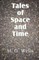 Tales of Space and Time