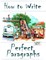 How to Write Perfect Paragraphs Large Print