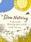 Nolting, M: Slow Noticing