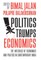 Politics Trumps Economics