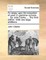 An Essay Upon the Education of Youth in Grammar-Schools. ... by John Clarke, ... the Third Edition. with Very Large Additions.