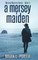 A Mersey Maiden