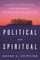 Political and Spiritual