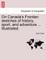 On Canada's Frontier