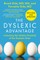 The Dyslexic Advantage (Revised and Updated)