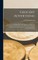 Grocery Advertising [microform]; a Collection of Selling Phrases, Descriptions, and Illustrated Advertisements, as Used by Successful Advertisers, to Facilitate the Expression of Ideas and Assist in the Preparation of Attractive Advertising