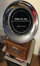Odes to Joy and the Perils of a Single Society Odes to Joy and the Perils of a Single Society