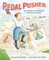 Pedal Pusher