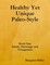 Healthy Yet Unique Paleo Style     Book One