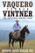 Vaquero Turned Vintner