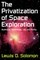 The Privatization of Space Exploration