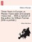 Three Years in Europe; Or, Places I Have Seen and People I Have Met ... with a Memoir of the Author, by William Farmer. [With a Portrait.]
