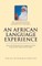 An African Language Experience