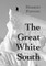 The Great White South, or With Scott in the Antarctic