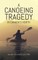 A Canoeing Tragedy in Canada's North