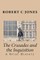 The Crusades and the Inquisition
