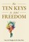 The Ten Keys To Total Freedom