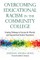 Overcoming Educational Racism in the Community College