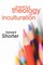 Toward a Theology of Inculturation