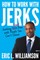 How to Work with Jerks