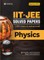 IIT-JEE Solved Papers (Main & Advanced) - Physics