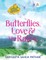 Butterflies, Love & the Rains