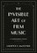 The Invisible Art of Film Music