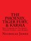 The Phoenix, Tiger Fury, & Karma
