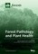 Forest Pathology and Plant Health