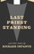 Last Priest Standing and other stories