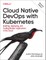 Cloud Native Devops with Kubernetes