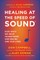 Healing at the Speed of Sound