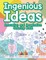 Ingenious Ideas