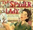 The Spider Lady