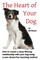 The Heart of Your Dog