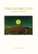 The Entire City, a commentary on three texts