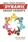 Small Group Dynamics for Dynamic Group Leaders