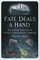 Fate Deals a Hand