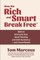 How the Rich and Smart Break Free