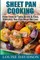 Sheet Pan Cooking ***Color Edition***