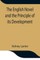 The English Novel and the Principle of its Development