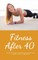 Fitness over 40