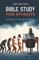 Bible Study for Atheists, Agnostics, and Freethinkers