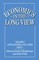 Economics in the Long View