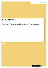 Strategy Coursework - Sony Corporation
