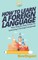 How To Learn a Foreign Language