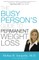 The Busy Person's Guide to Permanent Weight Loss